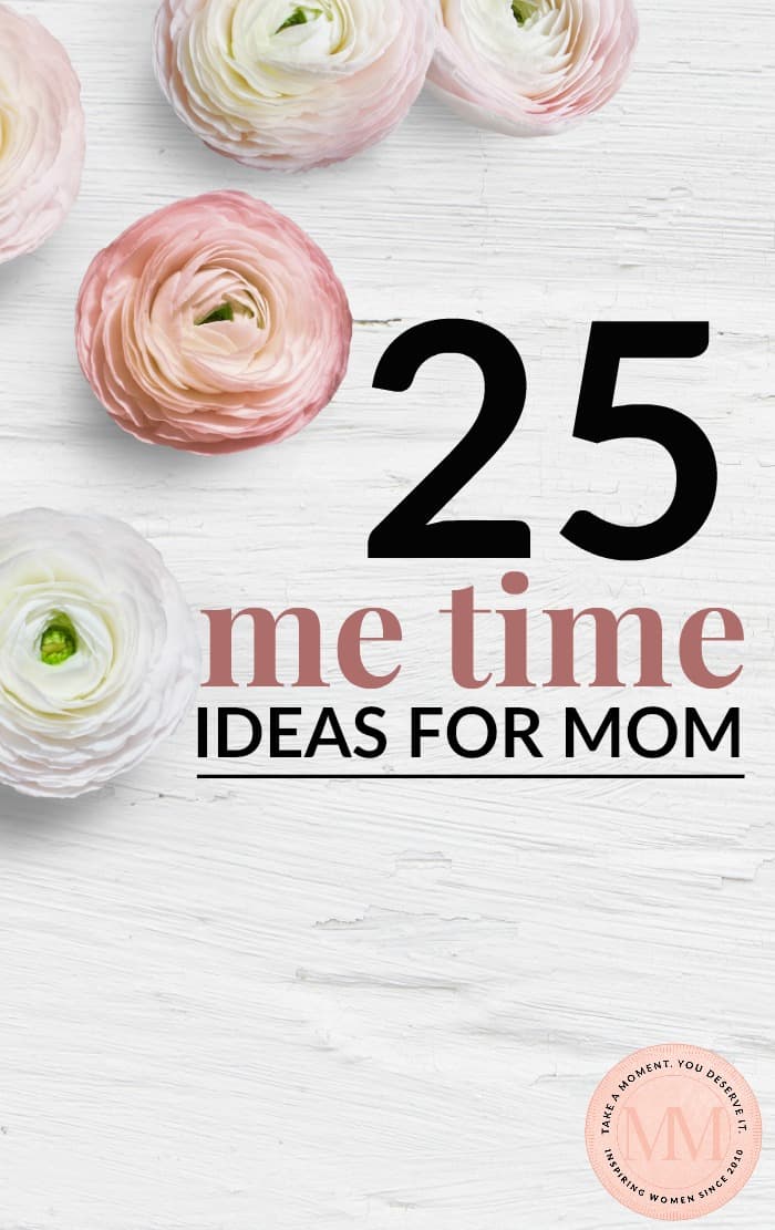 me time ideas for moms
