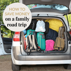 HOW TO SAVE MONEY ON A ROAD TRIP - Mommy Moment