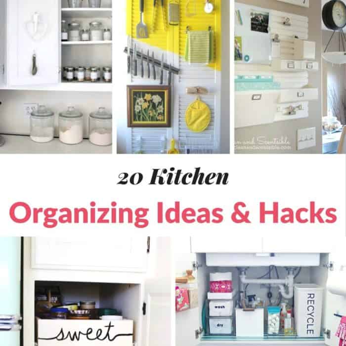 20 KITCHEN ORGANIZING IDEAS & HACKS