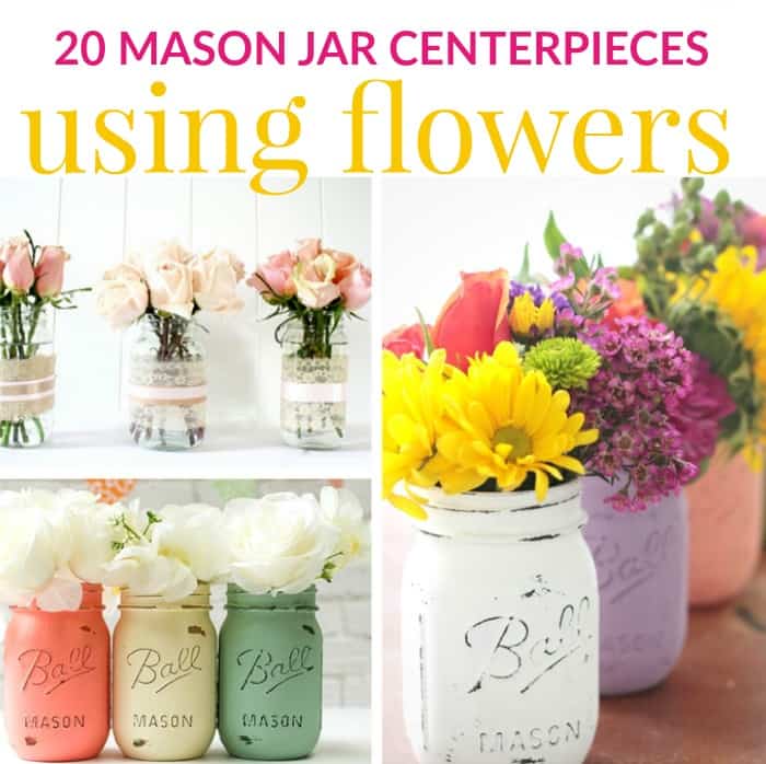 Flower Mason Jar Centerpieces