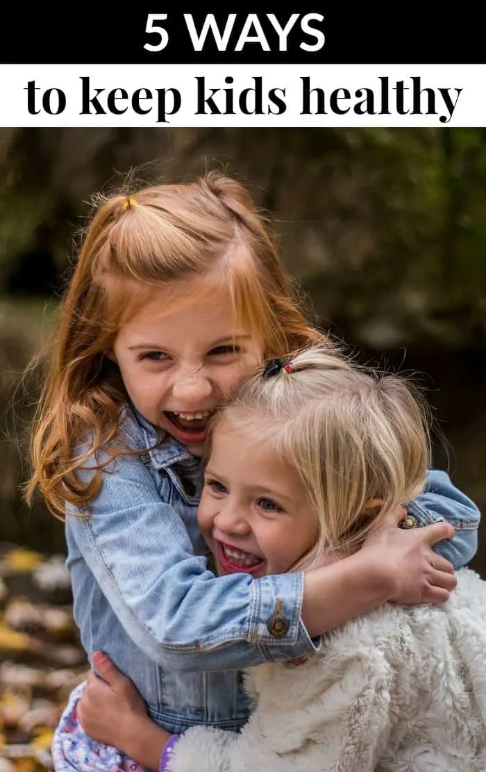 5 ways to keep kids healthy