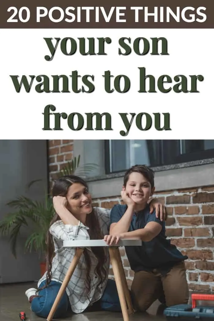 20 positive things your son wants to hear from you