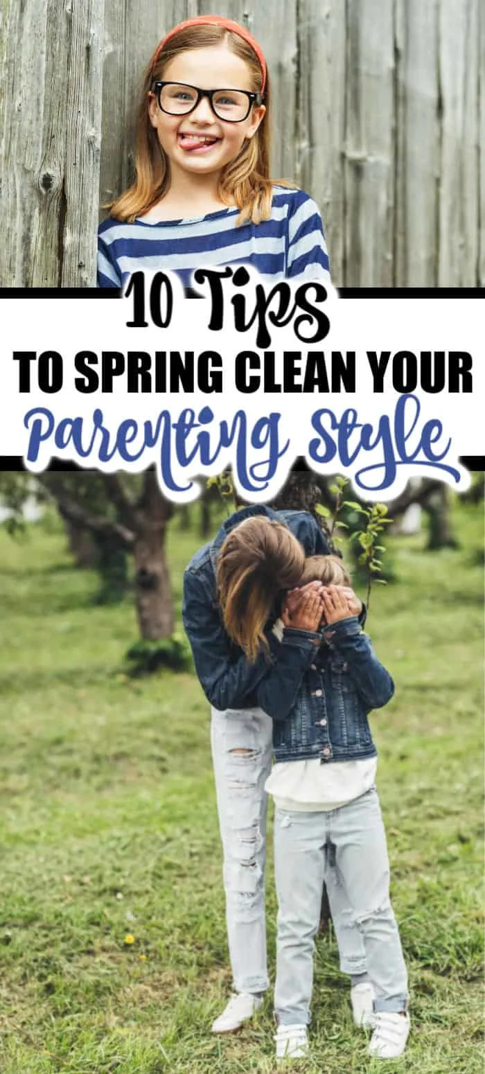 If you feel like it’s time to spring clean your parenting styles, there are several ways to do that.