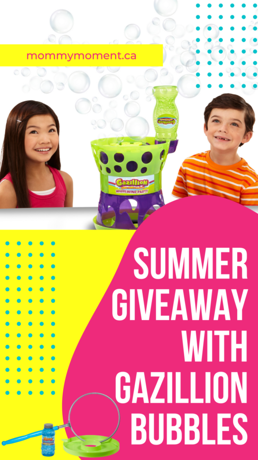 SUMMER GIVEAWAY WITH GAZILLION BUBBLES